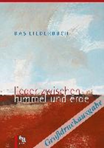 Das Liederbuch - Lieder zwischen Himmel und Erde, BÖHLEMANN,  Peter ; Lehmann, Christoph ; Seidel, Uwe - Paperback - 9783926512314