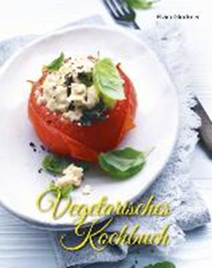 Vegetarisches Kochbuch, Elvira Glöckner - Gebonden - 9783926696519