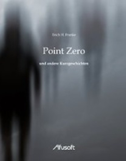 Point Zero, FRANKE,  Erich H. - Paperback - 9783926710307