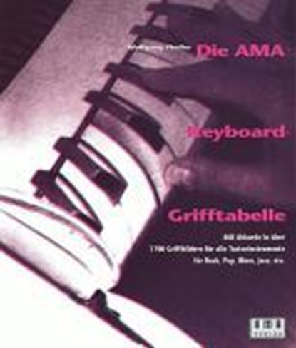 Die AMA-Keyboard-Grifftabelle, Wolfgang Fiedler - Paperback - 9783927190306