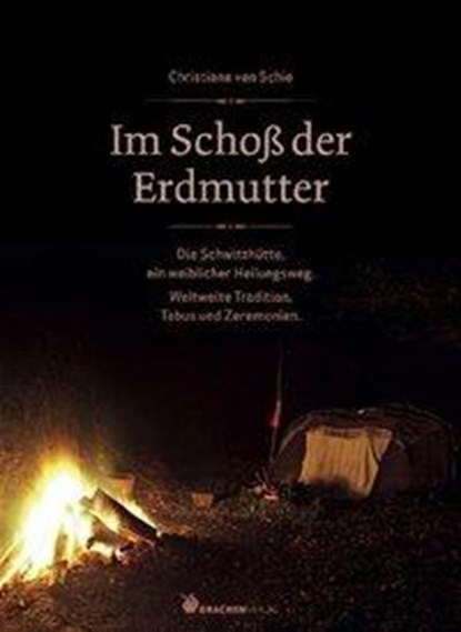 Im Schoß der Erdmutter, Christiane van Schie - Gebonden - 9783927369498