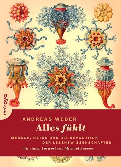Alles fühlt, Andreas Weber - Paperback - 9783927369863