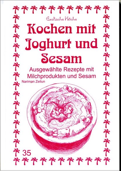 Kochen mit Joghurt und Sesam, Nariman Zeitun ; M. Nader Asfahani - Paperback - 9783927459656