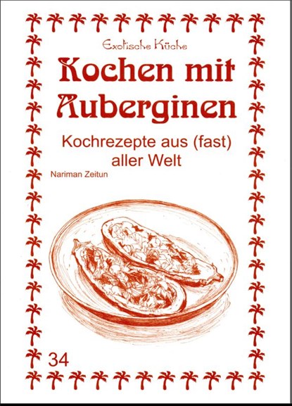 Kochen mit Auberginen, M. Nader Asfahani ; Nariman Zeitun - Paperback - 9783927459663