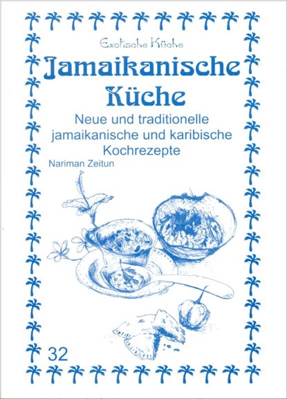 Jamaikanische Küche, Nariman Zeitun ; M Nader Asfahani - Paperback - 9783927459687