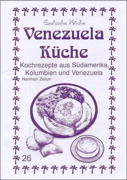 Venezuela Küche, Nariman Zeitun - Paperback - 9783927459748
