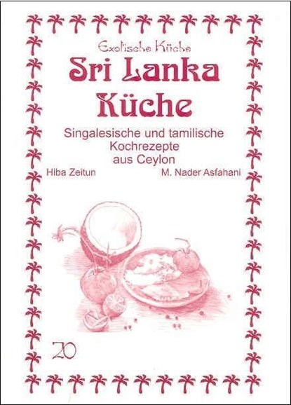 Sri Lanka Küche, Hiba Zeitun ; Nader Asfahani - Paperback - 9783927459809