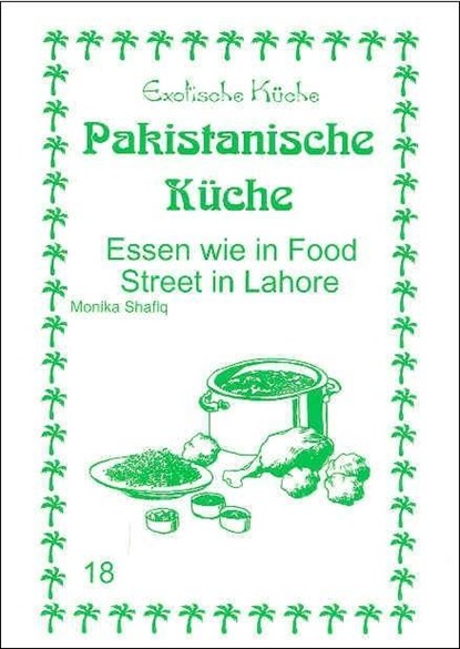 Pakistanische Küche, Monika Shafiq - Paperback - 9783927459823