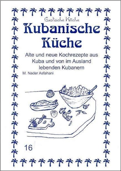 Kubanische Küche, Mohamad Nader Asfahani - Paperback - 9783927459847