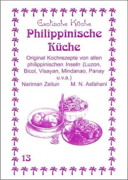 Philippinische Küche, Nariman Zeitun ;  Mohamad Nader Asfahani - Paperback - 9783927459878
