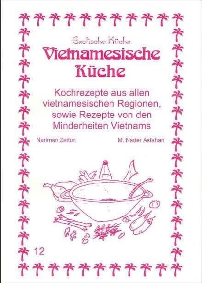 Vietnamesische Küche, Nariman Zeitun ;  Mohamad Nader Asfahani - Paperback - 9783927459885