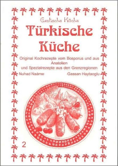 Türkische Küche, Nuhad Naáme - Paperback - 9783927459915