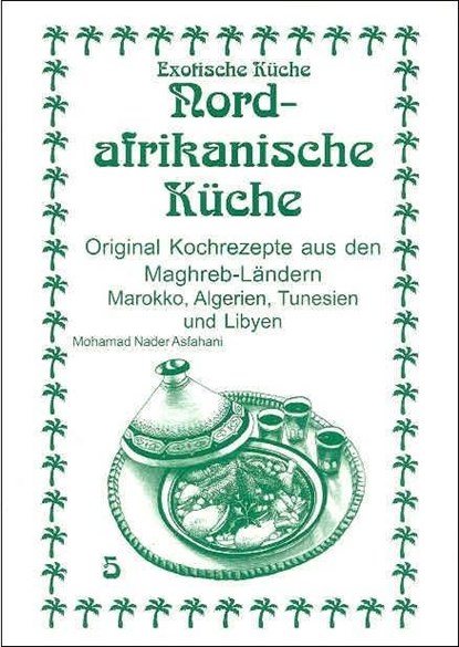 Nordafrikanische Küche, Mohamad Nader Asfahani - Paperback - 9783927459946