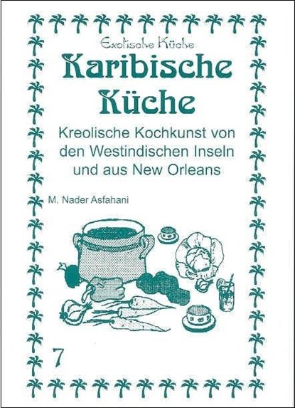 Karibische Küche, Mohamad Nader Asfahani - Paperback - 9783927459960