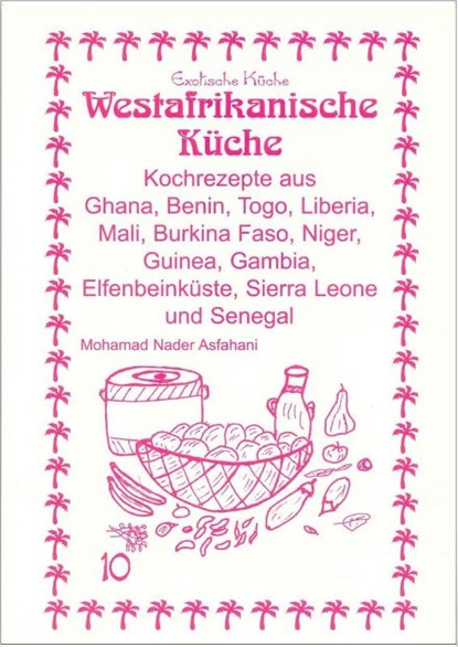 Westafrikanische Küche, Mohamad Nader Asfahani - Paperback - 9783927459991