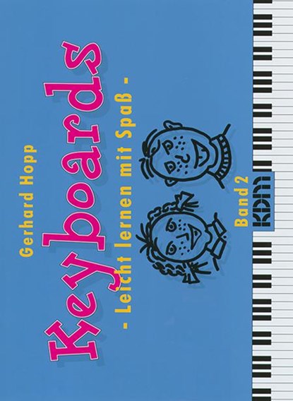 Keyboards - Leicht lernen mit Spaß -, Gerhard Hopp - Paperback - 9783927503632