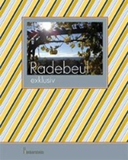 Radebeul exklusiv, BIEBERSTEIN,  Horst - Gebonden - 9783927656208
