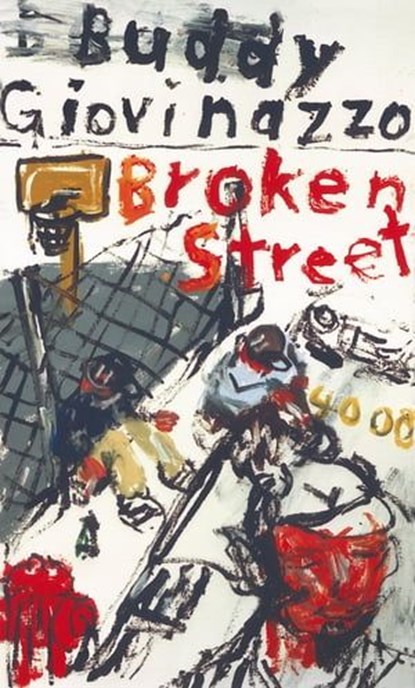 Broken Street, Buddy Giovinazzo - Ebook - 9783927734562