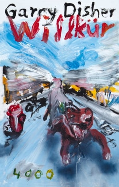 Willkür, Garry Disher - Ebook - 9783927734715