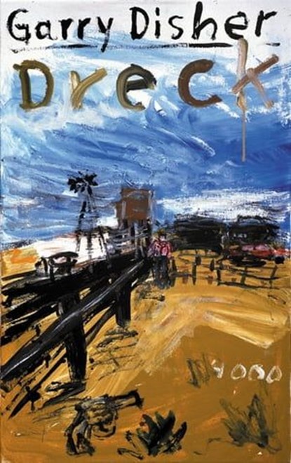 Dreck, Garry Disher - Ebook - 9783927734777