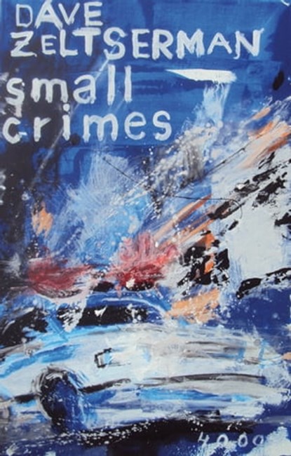 Small Crimes, Dave Zeltserman - Ebook - 9783927734845