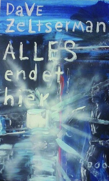 Alles endet hier, Dave Zeltserman - Paperback - 9783927734982