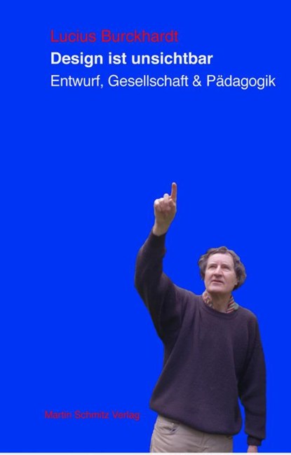 Design ist unsichtbar, Lucius Burckhardt - Paperback - 9783927795617