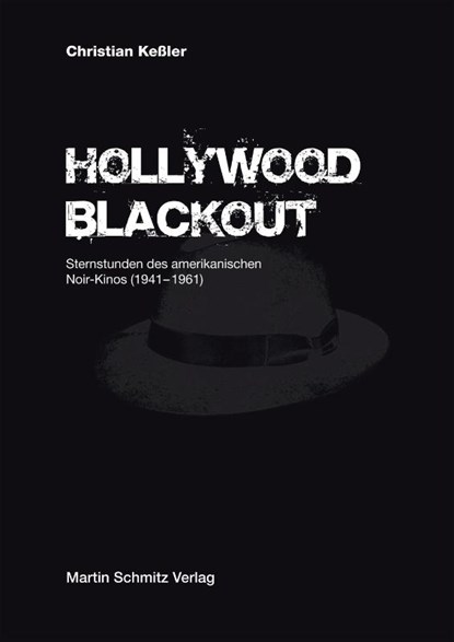 Hollywood Blackout, Christian Keßler - Gebonden - 9783927795907