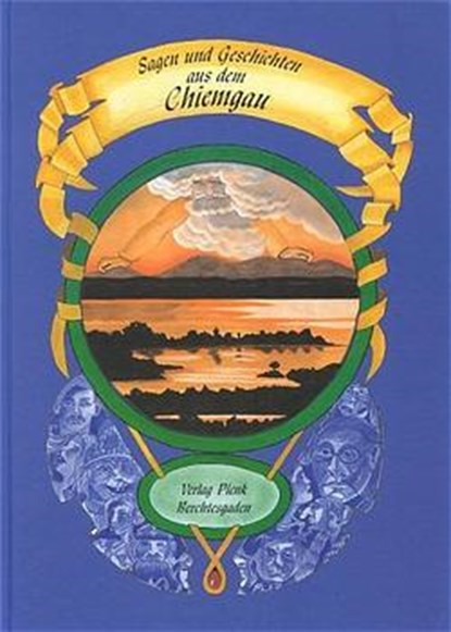 Sagen und Geschichten aus dem Chiemgau, Friederike Fürst - Gebonden - 9783927957121