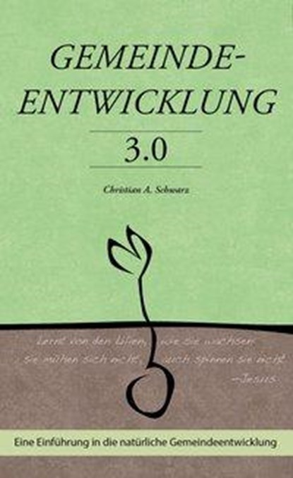 Gemeindeentwicklung 3.0, Christian A Schwarz - Paperback - 9783928093156