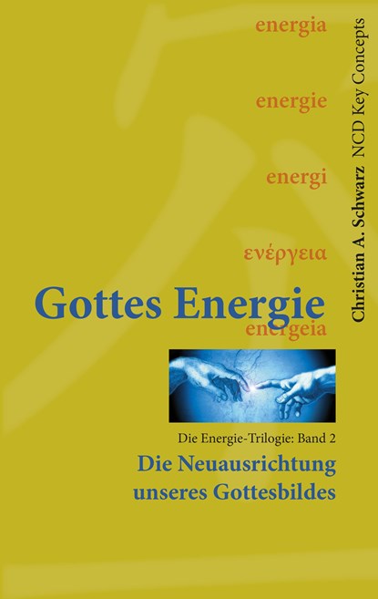 Gottes Energie Band 2, Christian A. Schwarz - Gebonden - 9783928093286