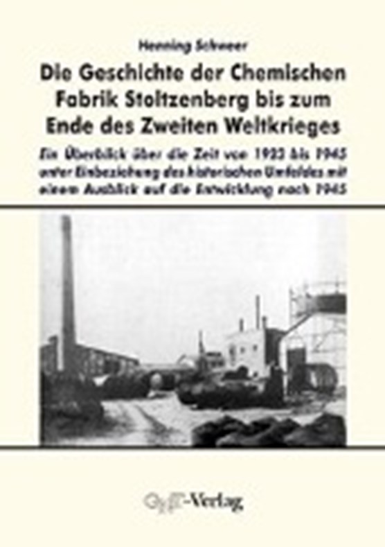 Die Geschichte der Chemischen Fabrik Stoltzenberg bis zum Ende des Zweiten Weltkrieges