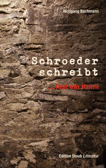 Schroeder schreibt, Wolfgang Bachmann - Paperback - 9783928249874