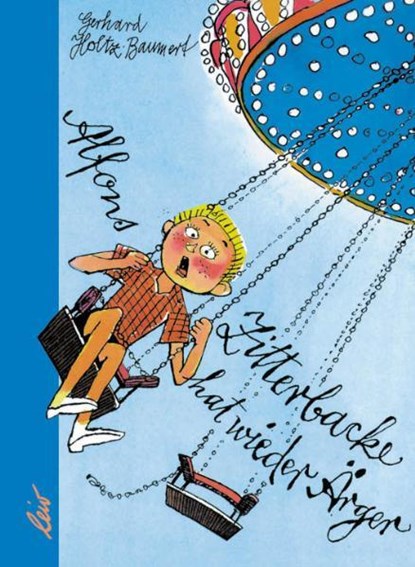 Alfons Zitterbacke hat wieder Ärger, Gerhard Holtz-Baumert - Gebonden - 9783928885423