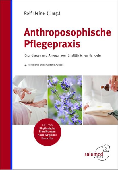 Anthroposophische Pflegepraxis, Rolf Heine - Gebonden - 9783928914383