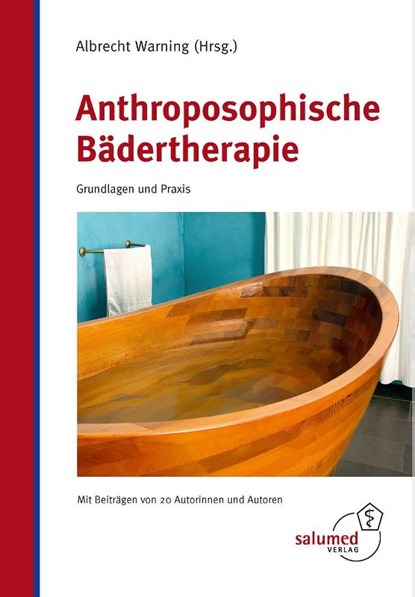 Anthroposophische Bädertherapie, Albrecht Warning - Gebonden - 9783928914512