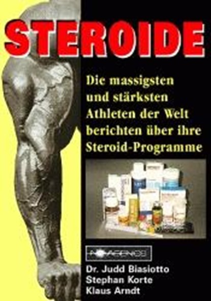 Steroide, Judd Biasiotto ; Stephan Korte ; Klaus Arndt - Paperback - 9783929002201