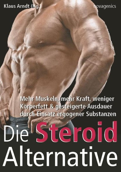 Die Steroid Alternative, Klaus Arndt - Paperback - 9783929002591