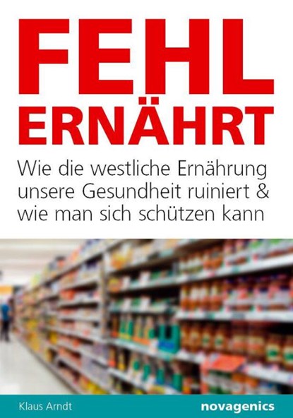 Fehlernährt, Klaus Arndt - Paperback - 9783929002645