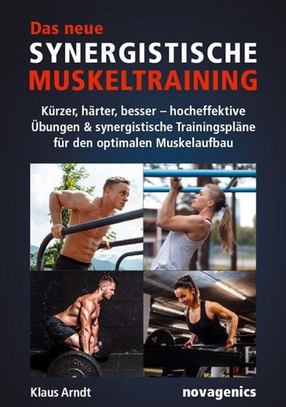 Das neue Synergistische Muskeltraining, Klaus Arndt - Paperback - 9783929002676