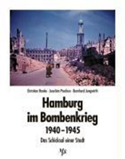 Hamburg im Bombenkrieg 1940 - 1945, Christian Hanke ; Joachim Paschen - Gebonden - 9783929229165