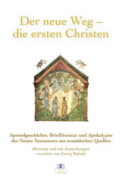 Der neue Weg - die ersten Christen, Georg Bubolz - Gebonden - 9783929345926