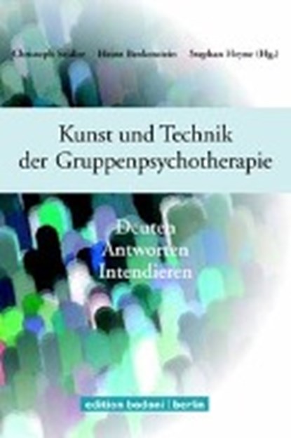 Israel, A: Kunst und Technik der Gruppenpsychotherapie, ISRAEL,  Agathe ; Seidler, Christoph ; Tschuschke, Volker - Paperback - 9783929390575