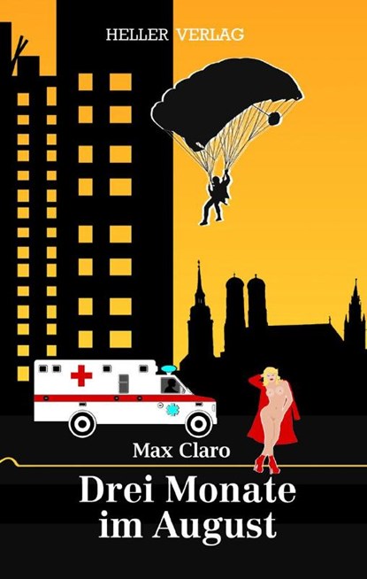 Drei Monate im August, Max Claro - Paperback - 9783929403701