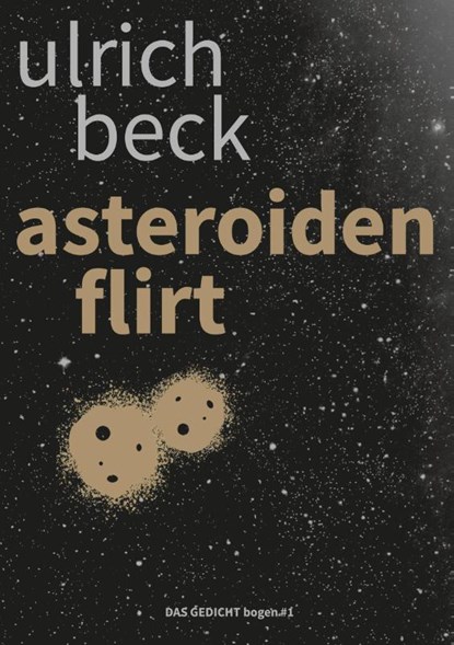 asteroidenflirt, Ulrich Beck - Gebonden - 9783929433401