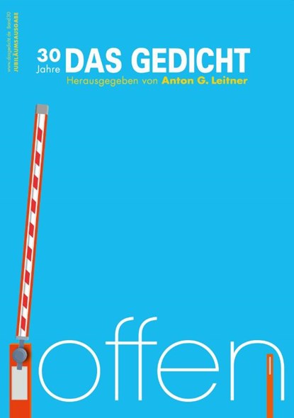 Das Gedicht. Zeitschrift /Jahrbuch für Lyrik, Essay und Kritik / DAS GEDICHT Bd. 30, Anton G. Leitner ; Uwe-Michael Gutzschhahn - Paperback - 9783929433883