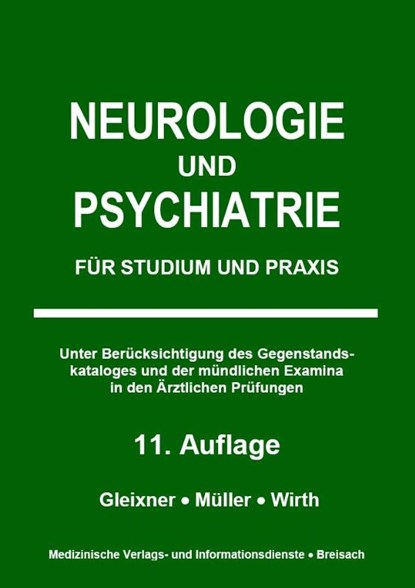 Neurologie und Psychiatrie, Christiane Gleixner ; Markus J Müller ; Steffen B Wirth - Gebonden - 9783929851601