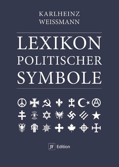 Lexikon politischer Symbole, Karlheinz Weissmann - Gebonden - 9783929886818