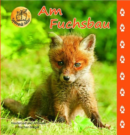 Am Fuchsbau, Heiderose Fischer-Nagel ; Andreas Fischer-Nagel - Gebonden - 9783930038572