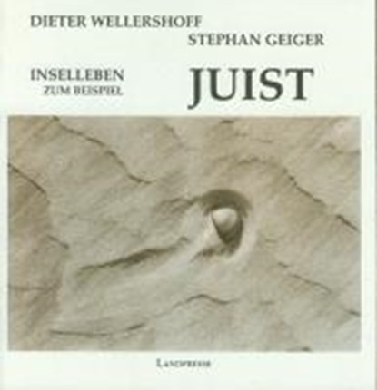 Inselleben - zum Beispiel Juist, WELLERSHOFF,  Dieter - Paperback - 9783930137350